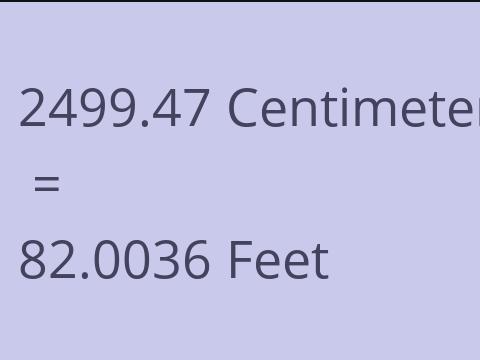2499.47 CM TO FEET