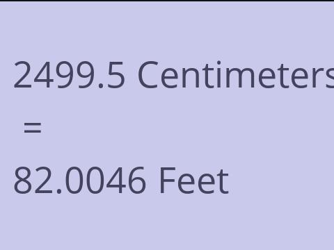 2499.5 CM TO FEET