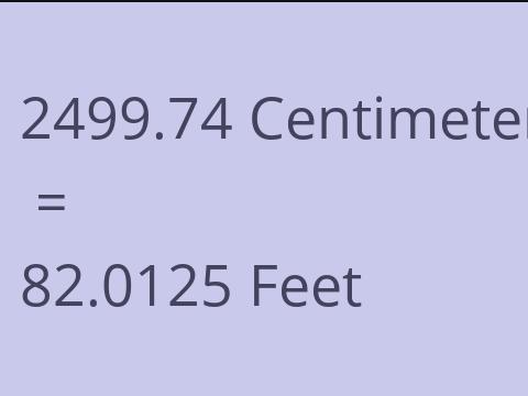 2499.74 CM TO FEET