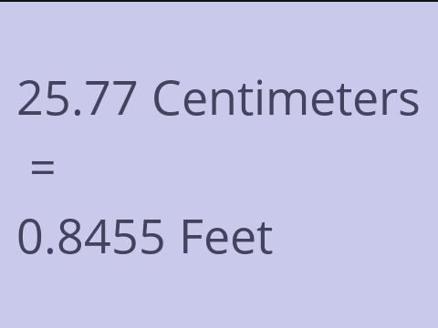 25.77 CM TO FEET