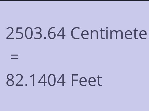 2503.64 CM TO FEET