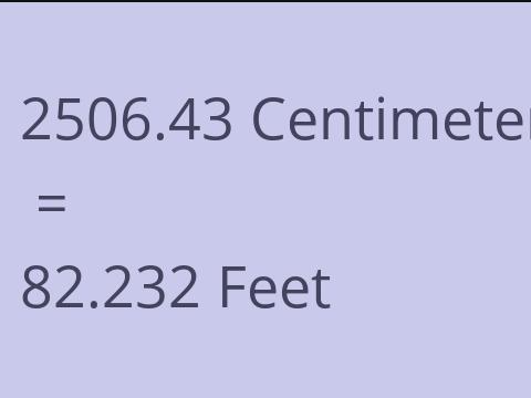 2506.43 CM TO FEET