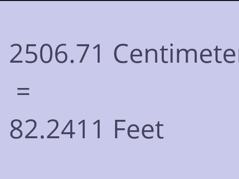 2506.71 CM TO FEET