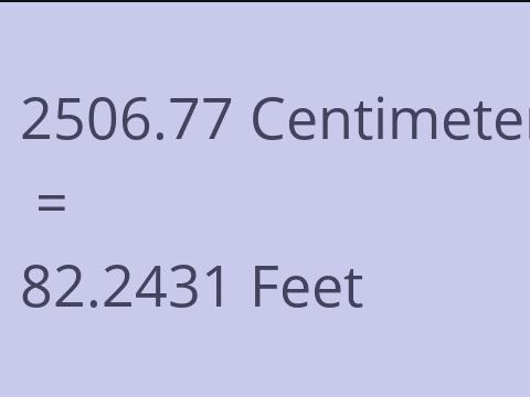 2506.77 CM TO FEET