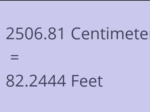 2506.81 CM TO FEET
