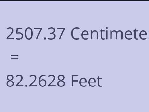 2507.37 CM TO FEET
