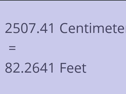 2507.41 CM TO FEET