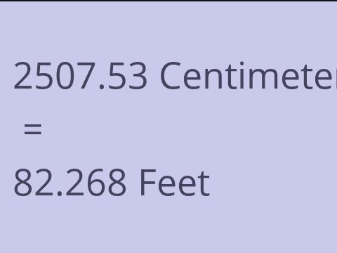 2507.53 CM TO FEET