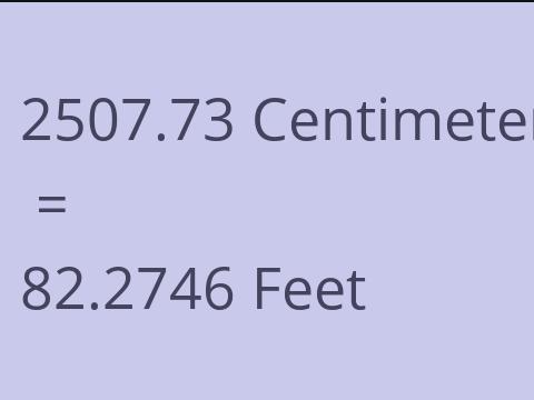 2507.73 CM TO FEET