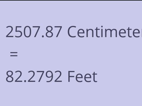 2507.87 CM TO FEET