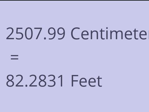 2507.99 CM TO FEET