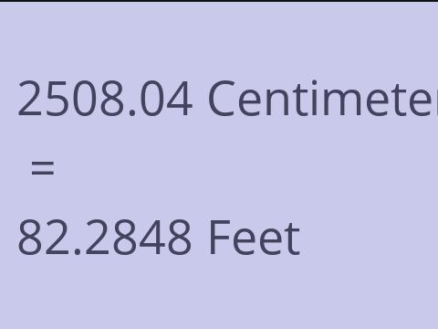 2508.04 CM TO FEET