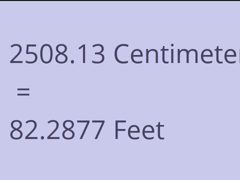 2508.13 CM TO FEET
