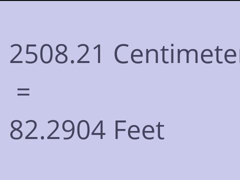 2508.21 CM TO FEET
