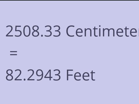 2508.33 CM TO FEET