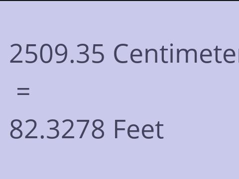 2509.35 CM TO FEET