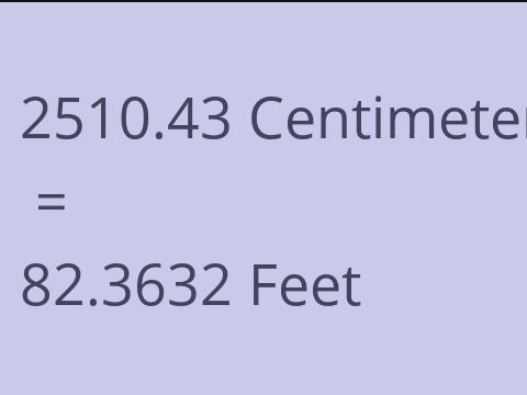 2510.43 CM TO FEET