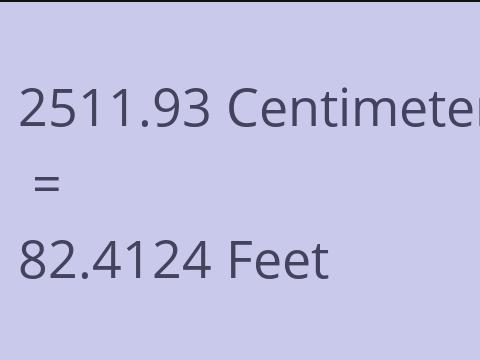 2511.93 CM TO FEET