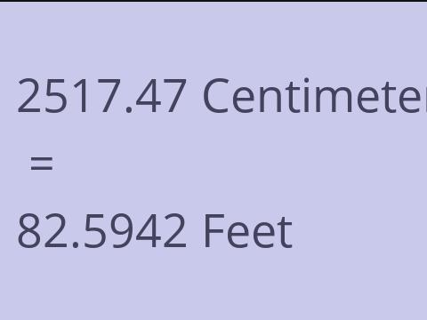 2517.47 CM TO FEET