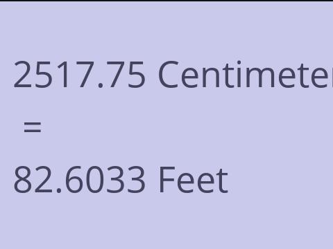 2517.75 CM TO FEET