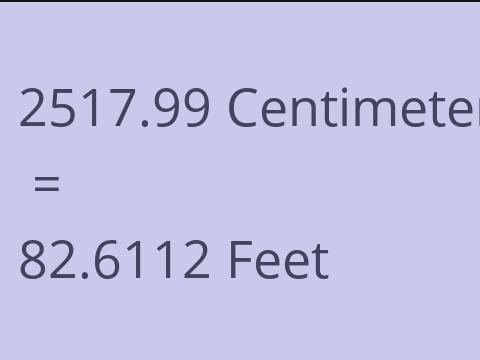2517.99 CM TO FEET