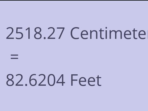2518.27 CM TO FEET