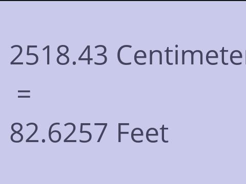 2518.43 CM TO FEET