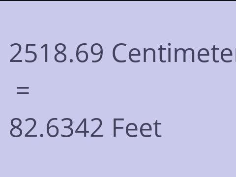 2518.69 CM TO FEET