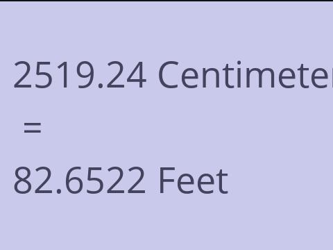 2519.24 CM TO FEET