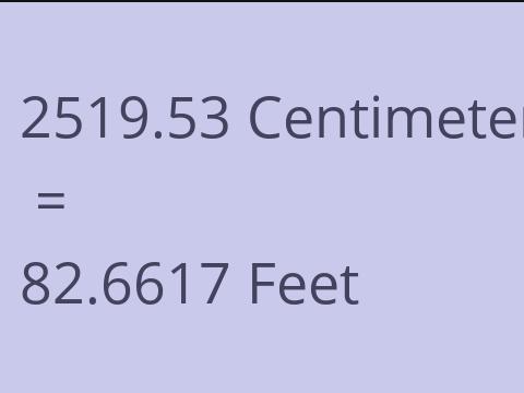 2519.53 CM TO FEET