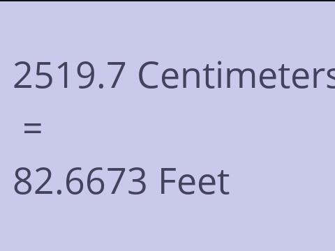 2519.7 CM TO FEET