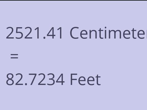 2521.41 CM TO FEET
