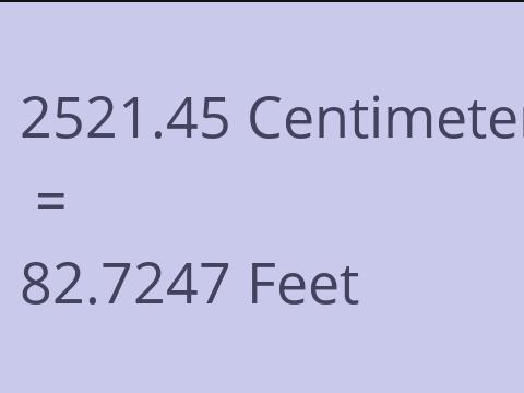 2521.45 CM TO FEET