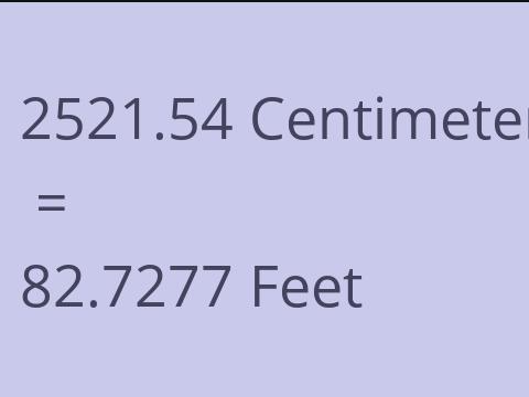 2521.54 CM TO FEET
