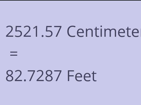 2521.57 CM TO FEET
