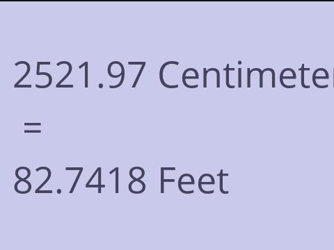2521.97 CM TO FEET