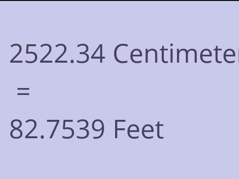 2522.34 CM TO FEET