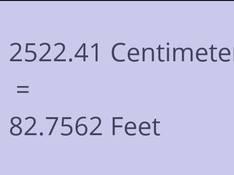 2522.41 CM TO FEET