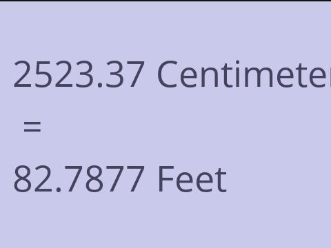 2523.37 CM TO FEET