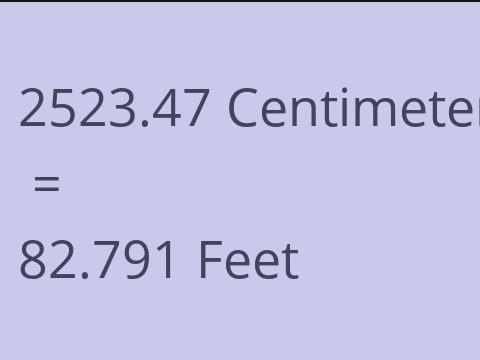 2523.47 CM TO FEET