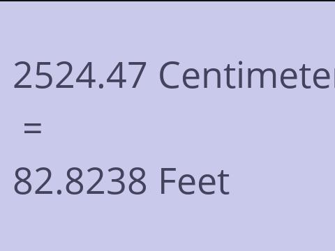 2524.47 CM TO FEET
