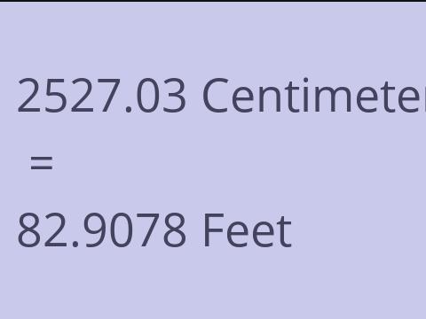 2527.03 CM TO FEET