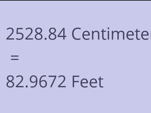 2528.84 CM TO FEET