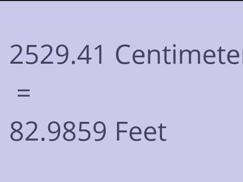 2529.41 CM TO FEET