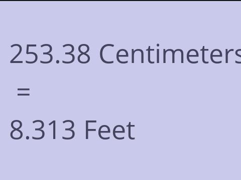 253.38 CM TO FEET