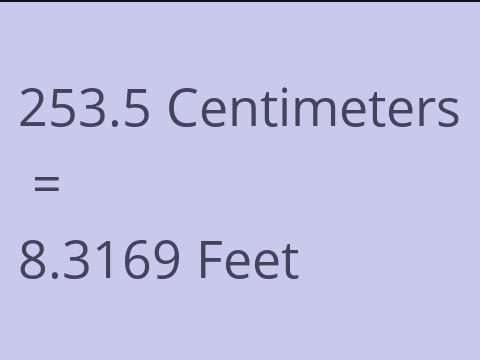 253.5 CM TO FEET