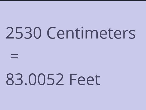 2530 CM TO FEET