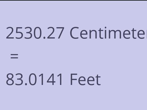 2530.27 CM TO FEET