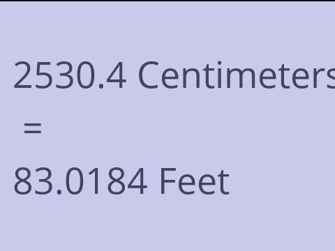 2530.4 CM TO FEET
