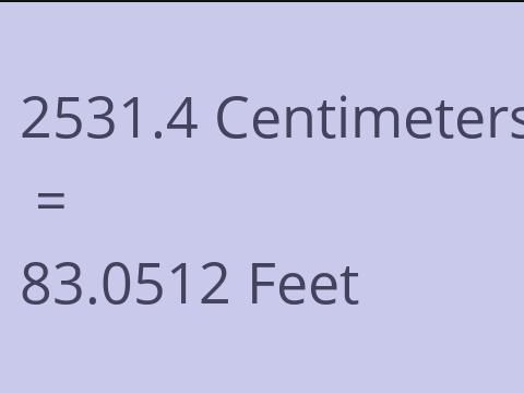 2531.4 CM TO FEET